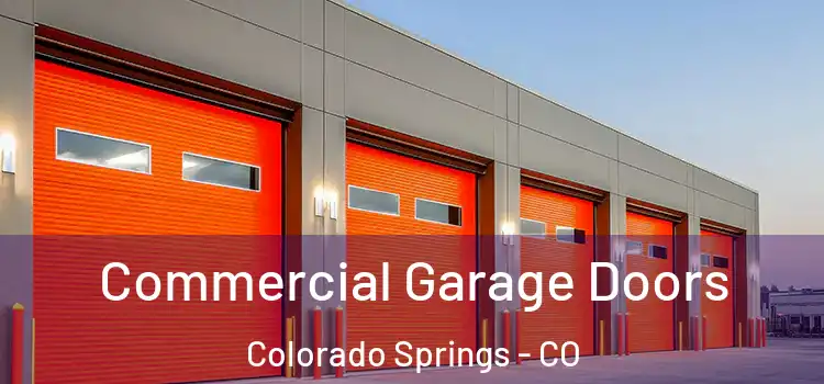  Commercial Garage Doors Colorado Springs - CO