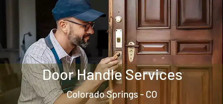 Door Handle Services Colorado Springs - CO
