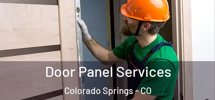 Door Panel Services Colorado Springs - CO
