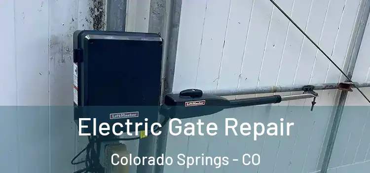  Electric Gate Repair Colorado Springs - CO