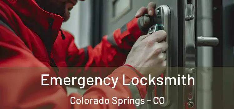Emergency Locksmith Colorado Springs - CO