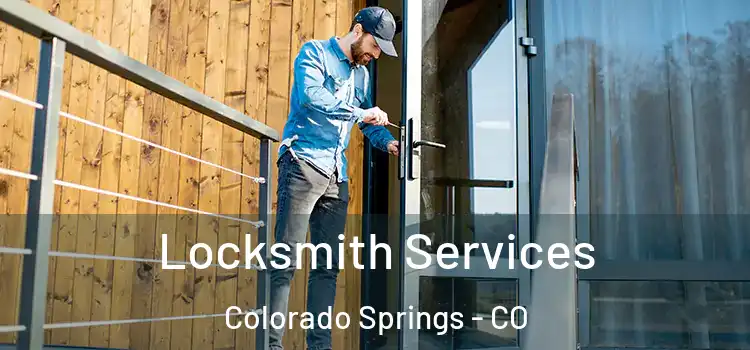 Locksmith Services Colorado Springs - CO