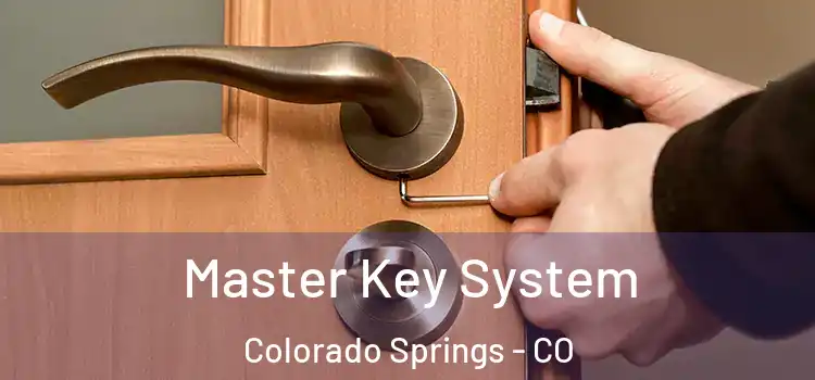 Master Key System Colorado Springs - CO
